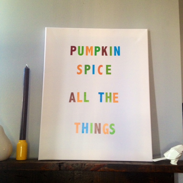 Pumpkin Spice All the Things